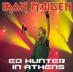 Iron Maiden (UK-1) : Ed Hunter in Athens